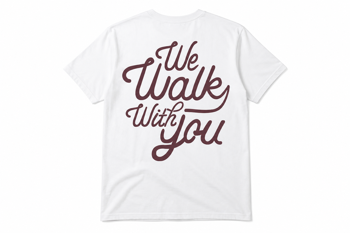 NEW "We Walk With You" Tee