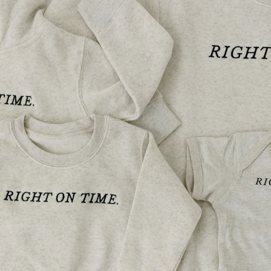 “Right on Time” Toddler Crewneck Sweatshirt