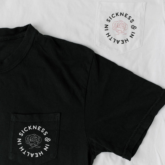 "In Sickness & In Health" Pocket Tee