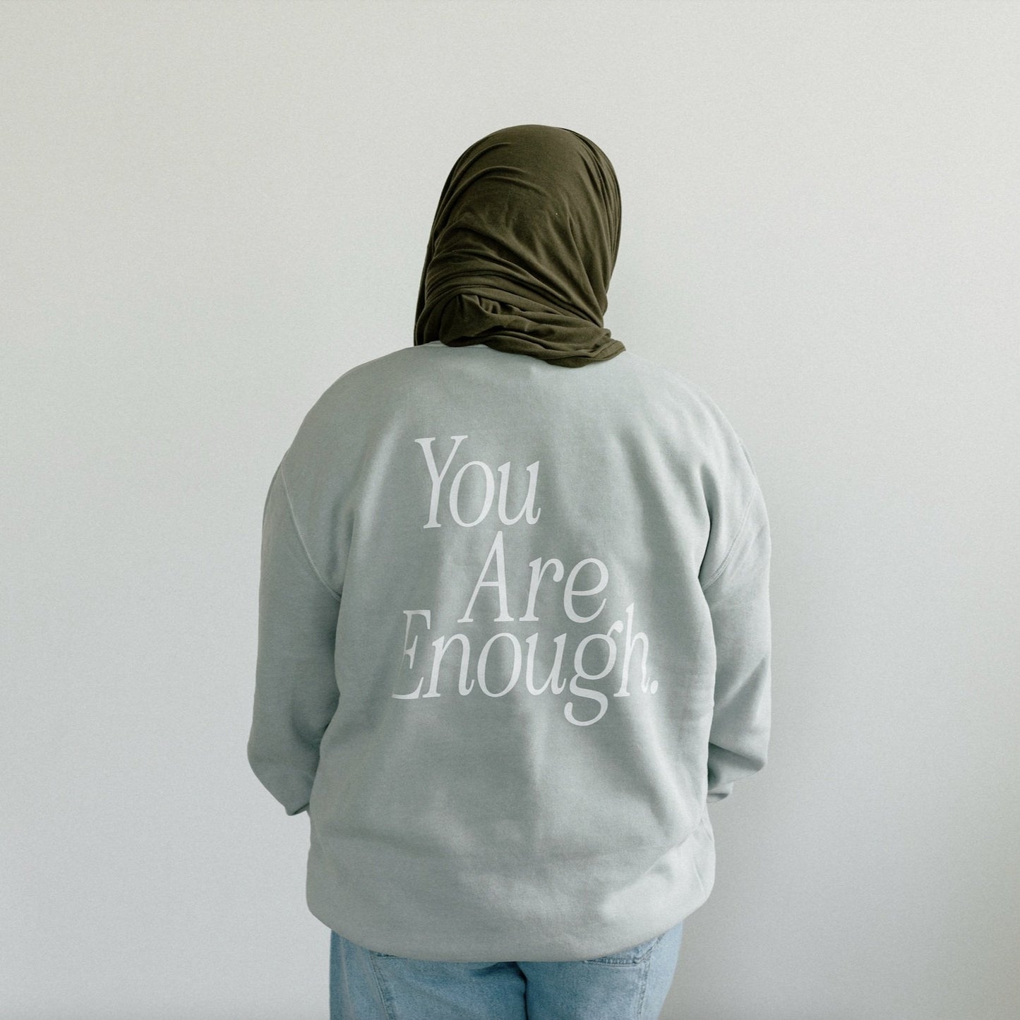 Sage "You Are Enough" Crewneck (Limited Edition!)