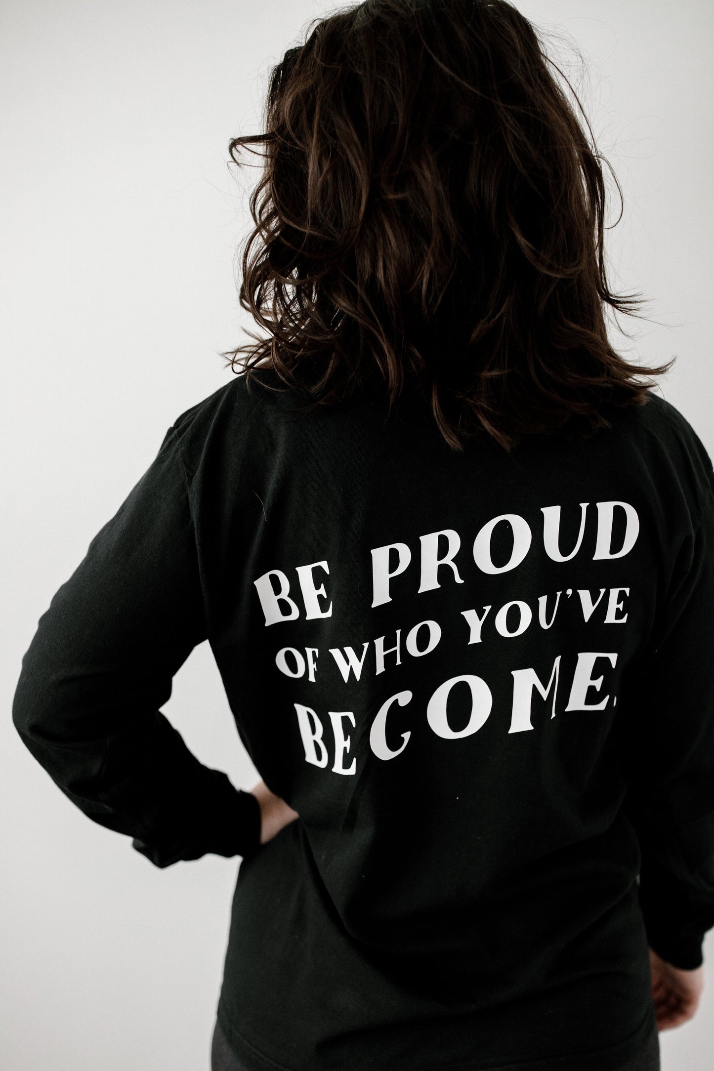 Black "Be Proud of Who You've Become" Pocket Long Sleeve