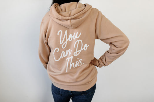 Tan "You Can Do This" Hoodie