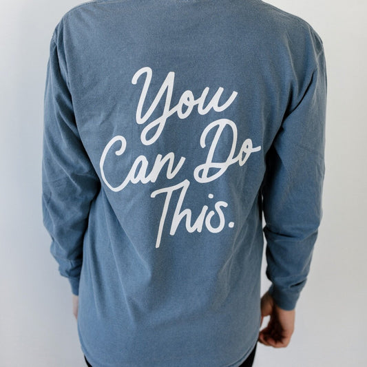 Denim Blue "You Can Do This" Pocket Long Sleeve