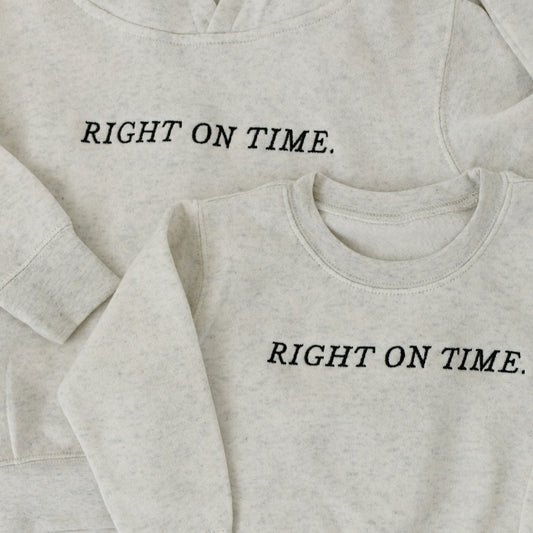 “Right on Time” Toddler Crewneck Sweatshirt