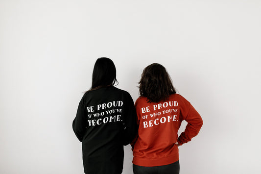 Brick "Be Proud of Who You've Become" Drop Shoulder Sweatshirt